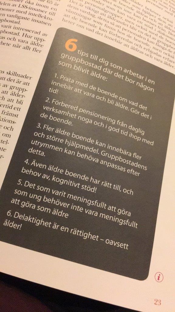 Intradagarna 2017 Ida Kåhlins tips: Prata i tid om att bli ädre, förbered pensionering noga, anpassa miljö och hjälpmedel, använd kognitivt stöd, intressen förändras, delaktighet är en rättighet oavsett ålder.