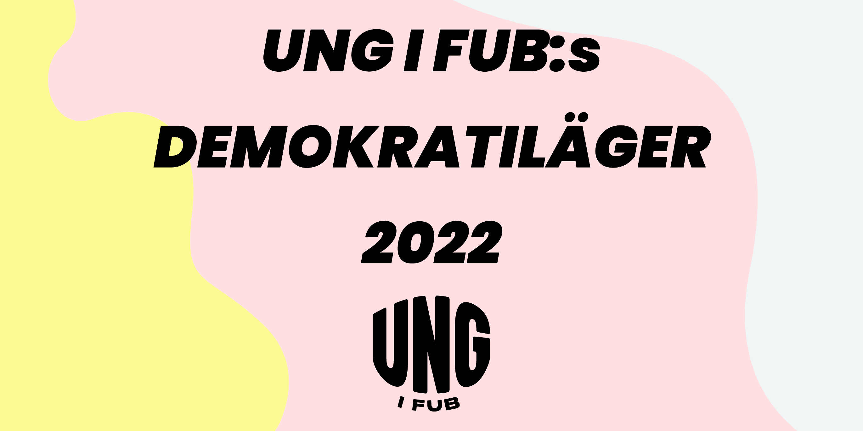 Ung i FUB demokratiläger