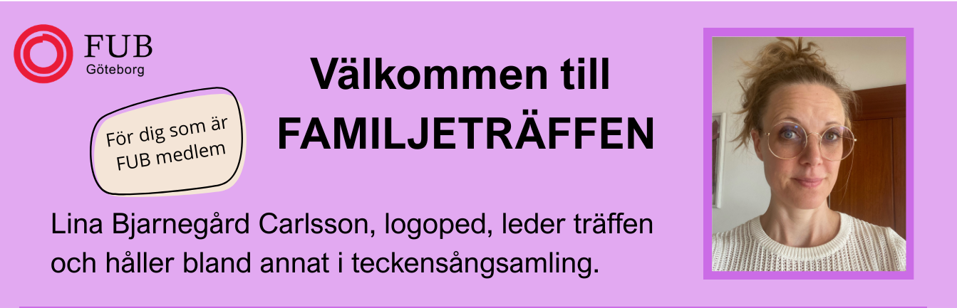Frågor och anmälan FUB bjuder på fika, meddela allergier eller specialkost. Anmäl dig genom att skriva till info@goteborg.fub.se 031-338 94 60