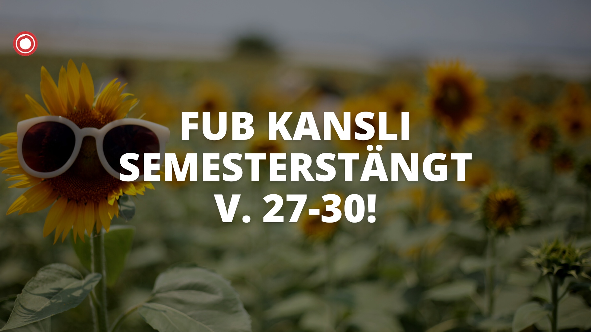 fub semesterstängt