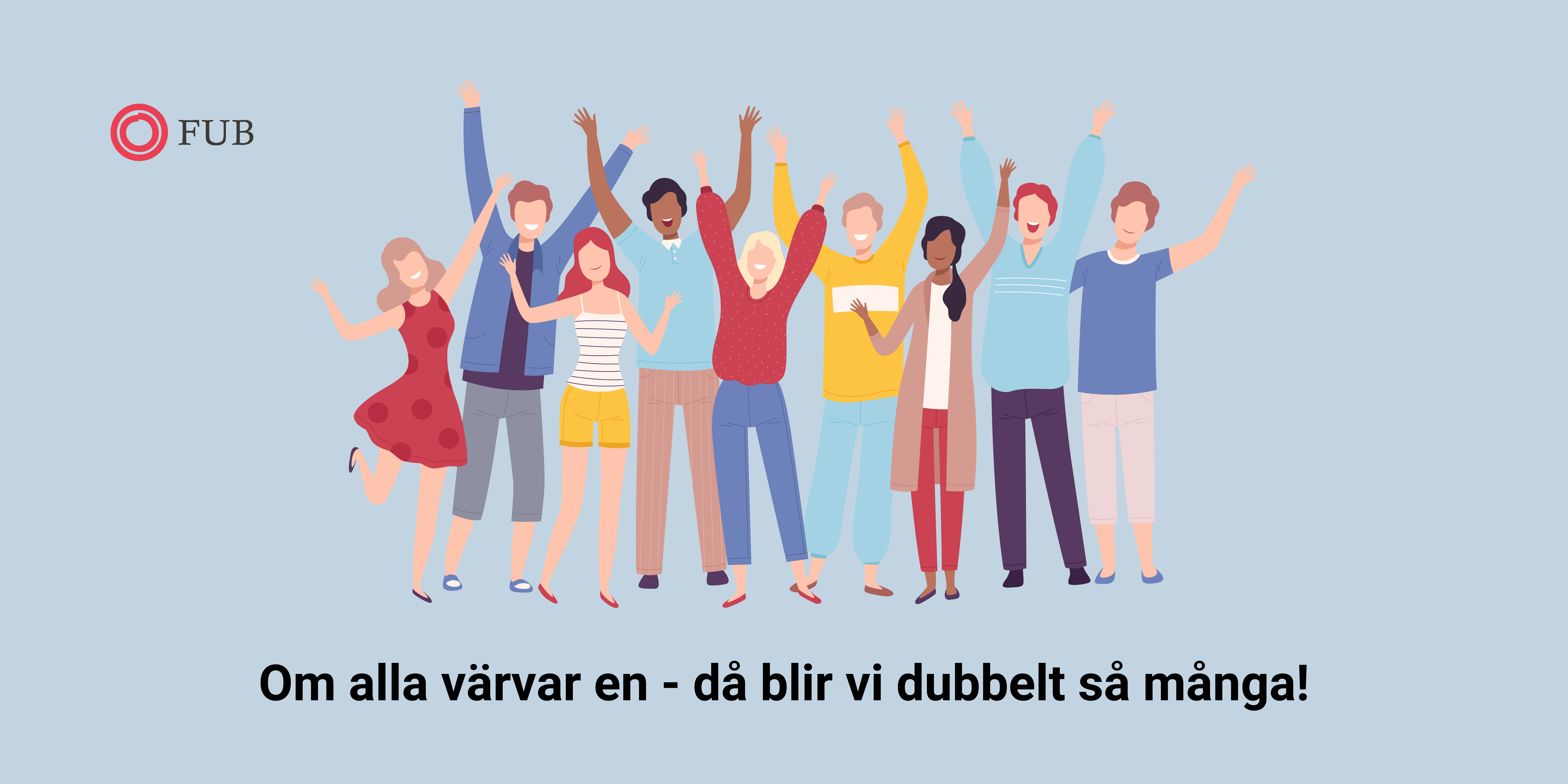 Om alla värvar en - då blir vi dubbelt så många! (2)